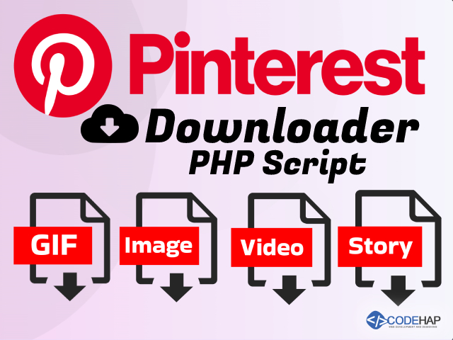 Pinterest Videos / Images / Gif / Story Downloader PHP Script